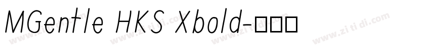 MGentle HKS Xbold字体转换
